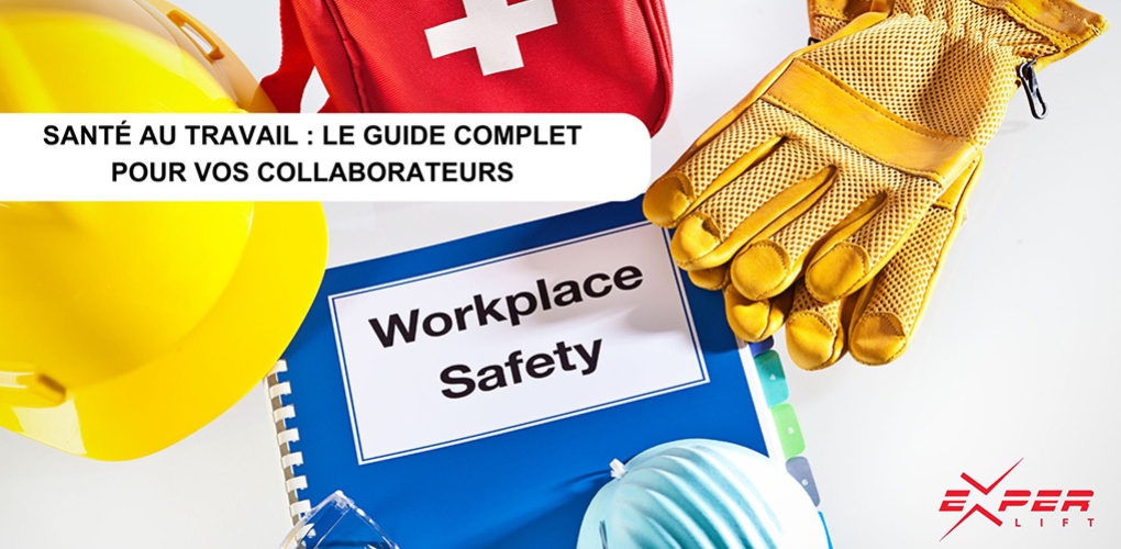 Santé au travail : Le guide complet pour vos collaborateurs